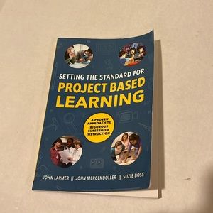 Setting the Standard for Project Based Learning